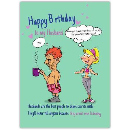 Humorous Happy Birthday Card for Husband Wife Talking Man Not Listening Design