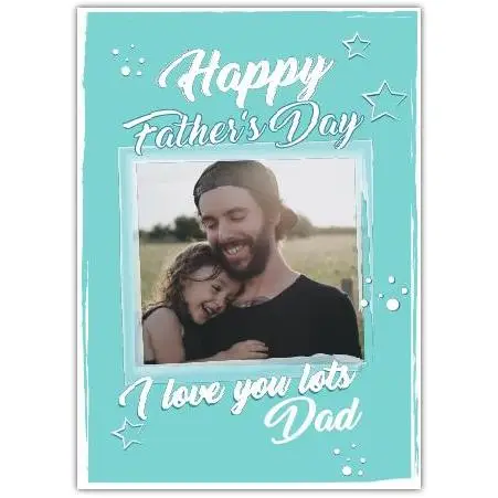 Personalised Happy Fathers Day Card Blue Stars And Bubbles Photo Upload Dad Love