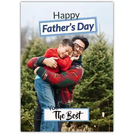 Happy Father's Day Photo Card You're The Best Dad Celebration Card