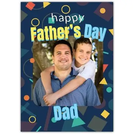 Personalised Happy Father's Day Card with Geometric Shapes Photo Upload Option