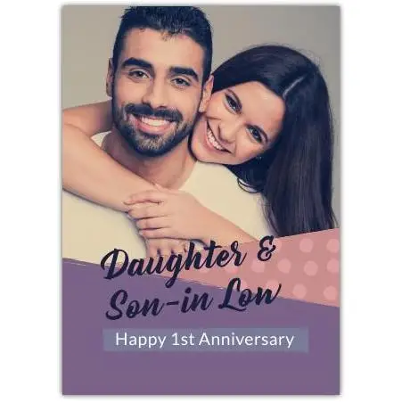 Personalised Daughter and Son-in-Law Happy 1st Anniversary Photo Upload Card Purple Dots