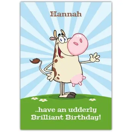 Personalised Humorous Cow Birthday Card Have An Udderly Brilliant Birthday Design