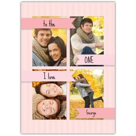 Personalised To The One I Love Pink Photo Collage Greeting Card