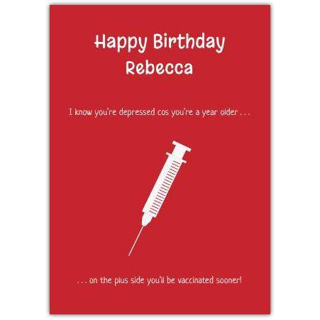 Personalised Humorous Covid Birthday Card Vaccinated Sooner Needle Design