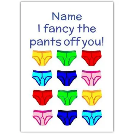 Personalised Funny Valentines Day Card I Fancy The Pants Off You with Colourful Underpants Design