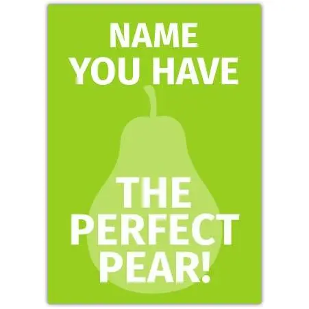 Personalised Funny Rude Pear Valentine's Day Card with Custom Name for Adult Humour