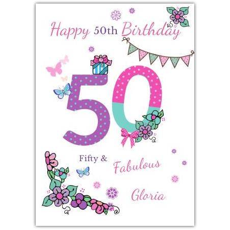50th Birthday Card for Her Fifty and Fabulous Flowers and Butterflies Design