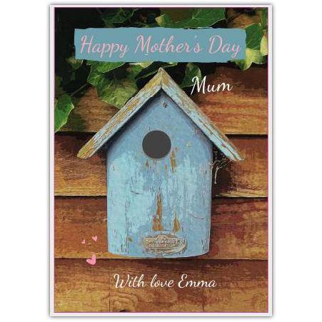 Personalised Happy Mothers Day Card with Blue Rustic Birdhouse Design for Mum