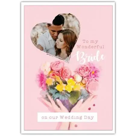Personalised Wedding Day Card for Bride with Photo and Pink Heart Flowers Design