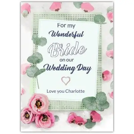 Personalised Wedding Day Bride Card with Pastel Pink Roses and Greenery for Wife