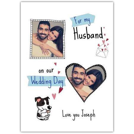 Personalised Wedding Day Card for Husband with Two Photo Uploads and Custom Message