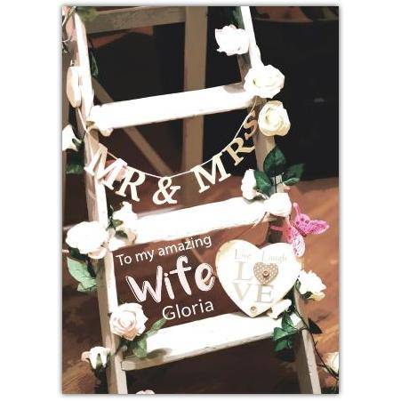 Personalised Mr and Mrs Amazing Wife Wedding or Anniversary Card with Floral Ladder Design