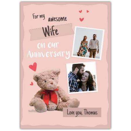 Personalised Anniversary Card for Wife with Teddy Bear and Two Photo Uploads