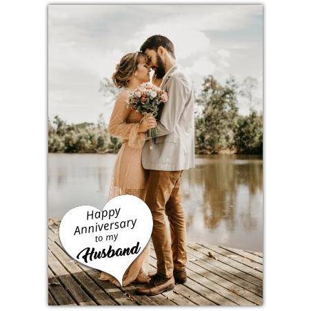 Anniversary Photo Upload Greeting Card with White Heart for Husband