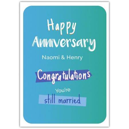 Funny Blue Happy Anniversary Card with Congratulations Message and Personalised Names