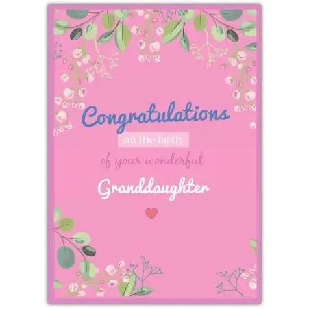 Congratulations on New Granddaughter Baby Card with Pink Floral Design