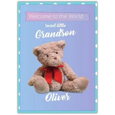 Welcome Baby Grandson Teddy Bear Greeting Card Personalised with Name