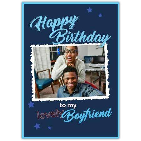 Personalised Happy Birthday Boyfriend Photo Upload Greeting Card in Blue with Stars Design