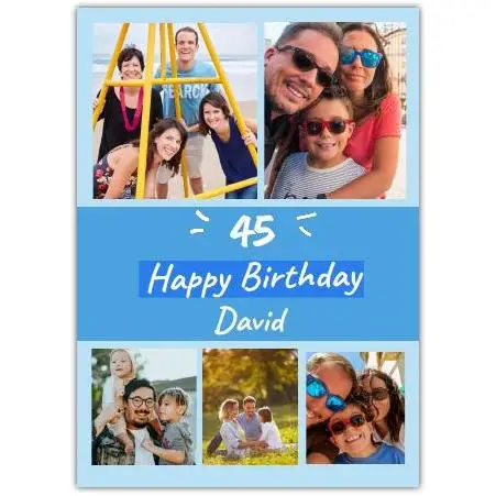 Personalised Blue Photo Collage Happy 45th Birthday Card