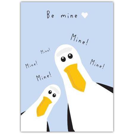 Be Mine Seagull Cute Romantic Valentine’s Day Greeting Card