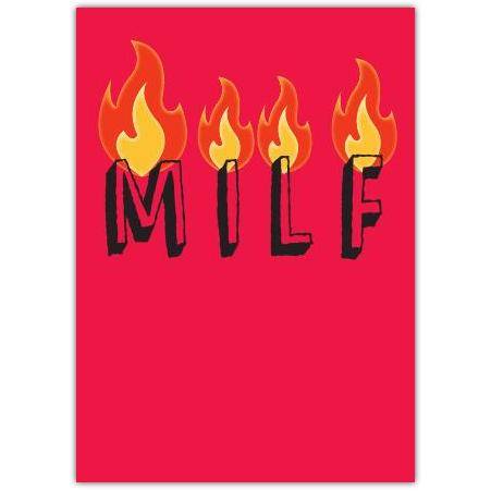 Mothers Day Funny MILF Fire Flames Humorous Greeting Card