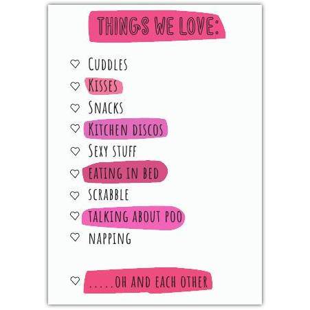 Things We Love Humorous Romantic Valentine's Greeting Card