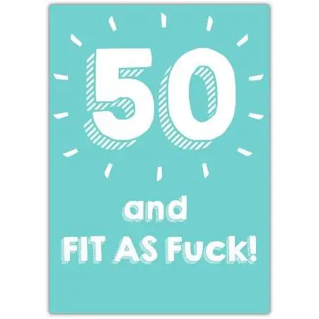 Fifty and Fit Humorous 50th Birthday Card with Bold Fitness Message