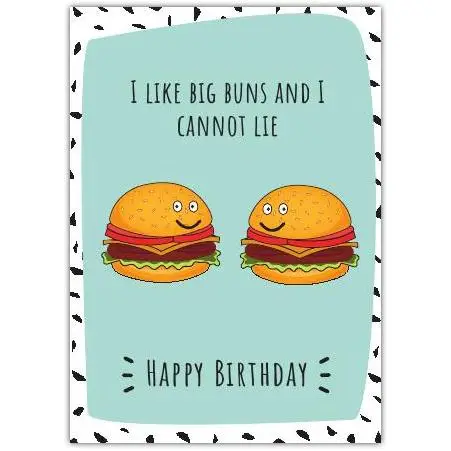Happy Birthday Card with Funny Big Buns Burger Design and Humorous Text