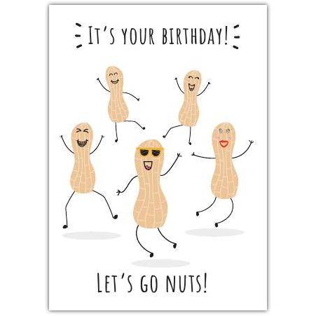 Happy Birthday Let's Go Nuts Fun Dancing Peanuts Humour Card