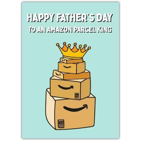 Fathers Day Card Amazon Parcel King Funny Gift for Dad Shopping Delivery Lover