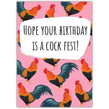 Funny Birthday Card Hope Your Birthday Is A Cock Fest Rooster Design