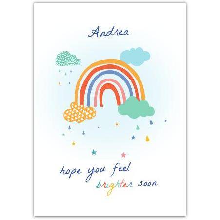 Personalised Get Well Soon Card with Rainbow and Clouds Bright Wishes Design