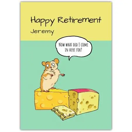 Happy Retirement Card with Humorous Mouse and Cheese Design Personalised Cover Option
