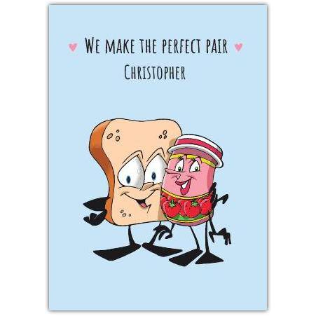 Personalised Perfect Pair Jam and Bread Love Greeting Card on Blue Background