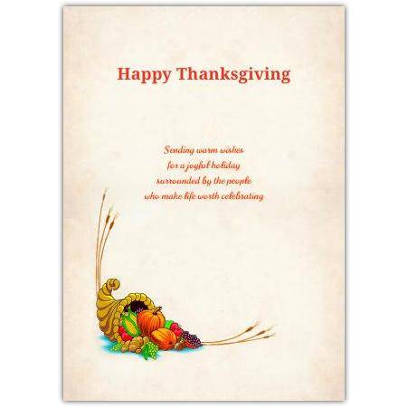Happy Thanksgiving Harvest Cornucopia and Warm Wishes Greeting Card