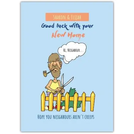 Good Luck New Home Card for Neighbours with Humorous Illustration