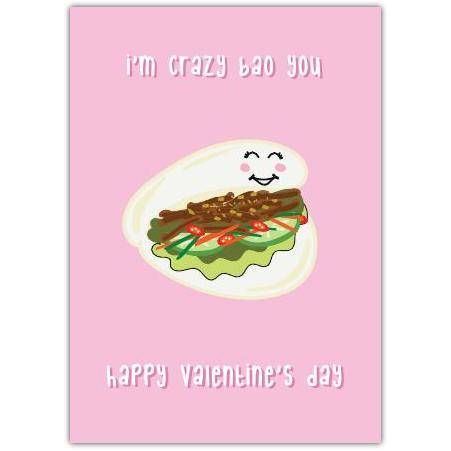 I'm Crazy Bao You Cute Valentines Day Card with Smiling Bao Bun Design