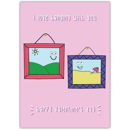 Love Hanging With You Cute Valentines Day Card with Smiling Picture Frames