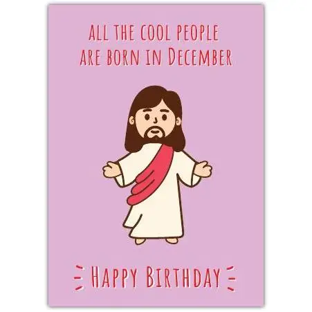 December Birthday Card with Cool Jesus Illustration Happy Birthday Wishes