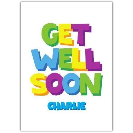 Get Well Soon Colourful Personalized Greeting Card with Bold Block Letters
