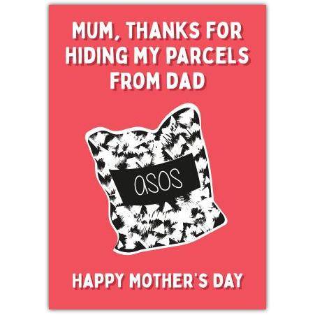 Funny Mothers Day Card Thanks Mum For Hiding My Parcels Shopping Humour