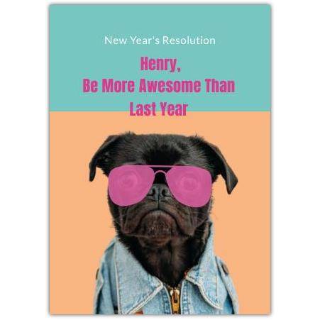 Personalised New Year Resolution Funny Dog Card with Pink Glasses and Denim Jacket