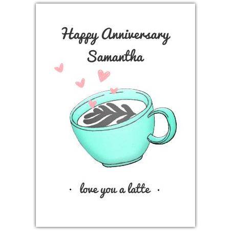 Personalised Anniversary Card Love You A Latte Coffee Pun Romantic Greeting