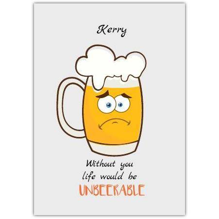 Personalised Unbeerably Funny Anniversary Card with Sad Beer Mug Design