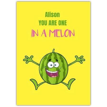 Personalised Anniversary Card You Are One In A Melon Funny Watermelon Pun Design