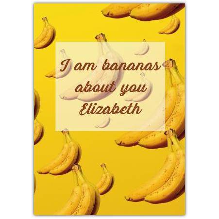 Personalised Valentines Day I Am Bananas About You Love Greeting Card