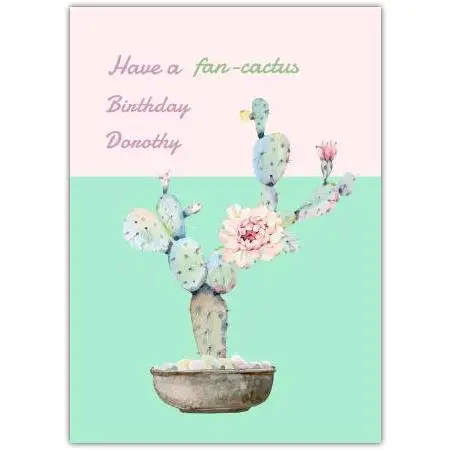 Personalised Birthday Card with Funny Fan-Cactus Pun and Watercolour Cactus Design