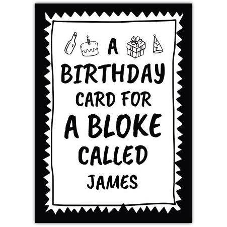 Personalised Black and White Birthday Card for a Bloke with Custom Name Option
