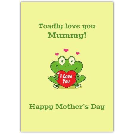 Toadally Love You Mummy Mothers Day Punny Greeting Card with Frog Illustration