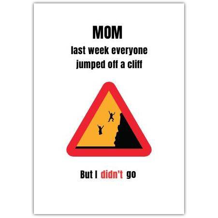 Funny Mothers Day Card with Cliff Jumping Joke and Humorous Warning Sign
